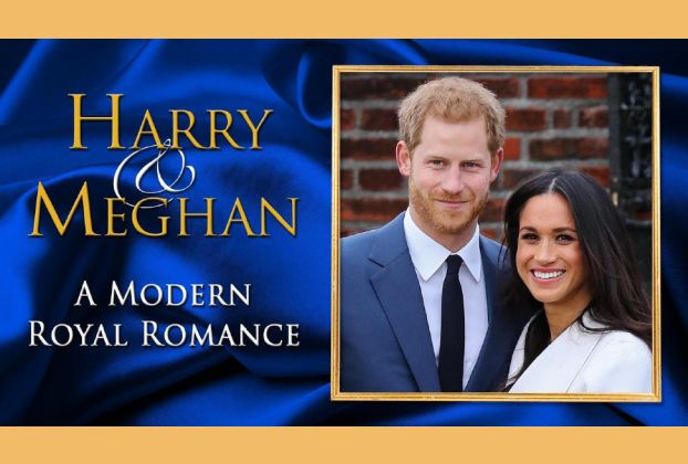 Documentary – Harry & Meghan: A Modern Royal Romance